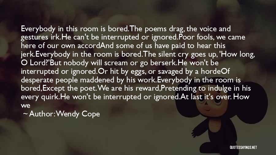 Can't Cope Quotes By Wendy Cope