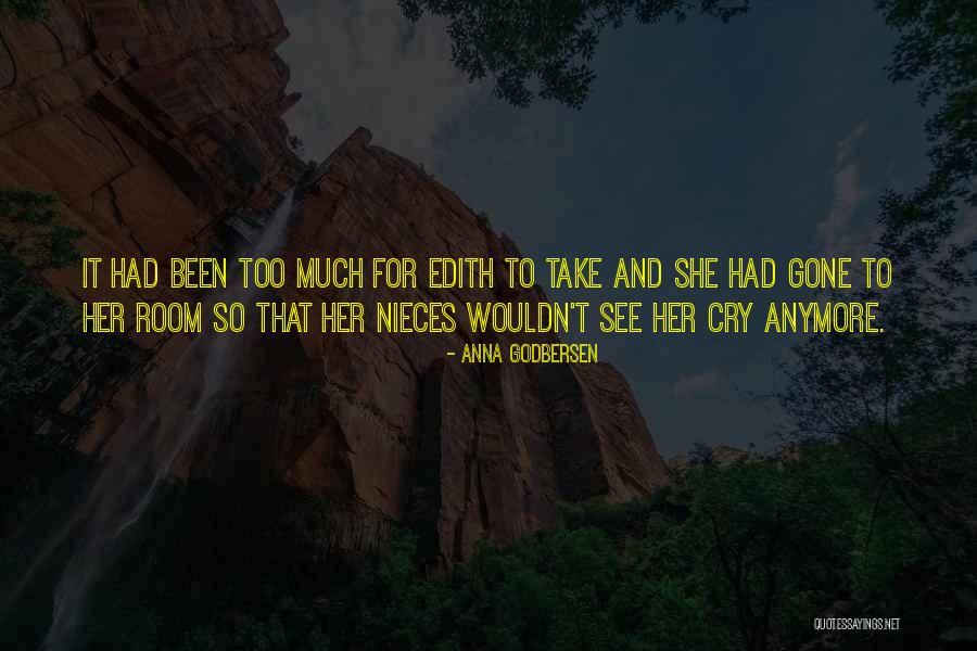 Can't Cry Anymore Quotes By Anna Godbersen Can't Cry Anymore Quotes By Anna Godbersen
