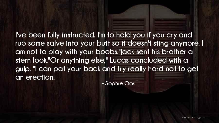 Can't Cry Anymore Quotes By Sophie Oak Can't Cry Anymore Quotes By Sophie Oak