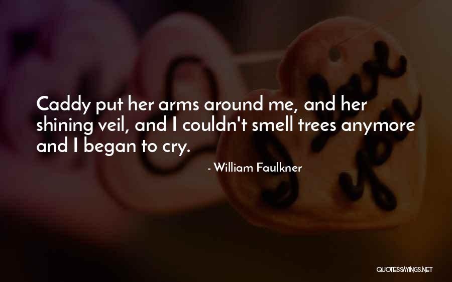 Can't Cry Anymore Quotes By William Faulkner Can't Cry Anymore Quotes By William Faulkner