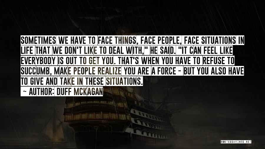 Can't Deal With Life Quotes By Duff McKagan