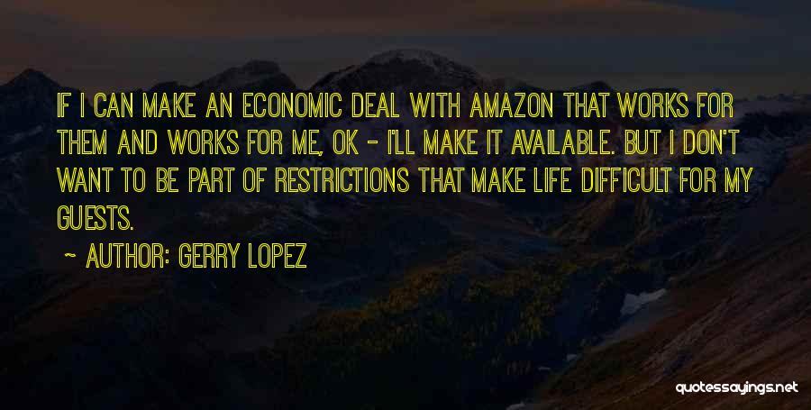 Can't Deal With Life Quotes By Gerry Lopez