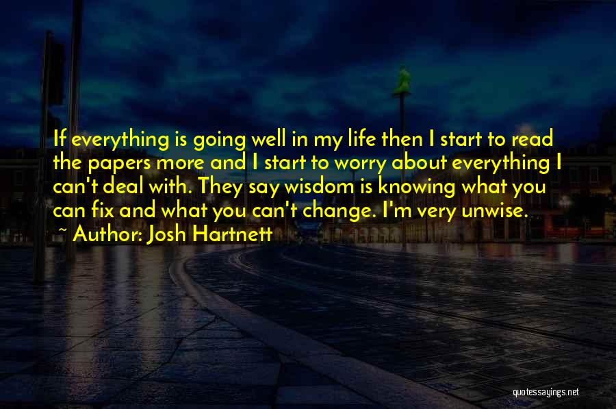 Can't Deal With Life Quotes By Josh Hartnett