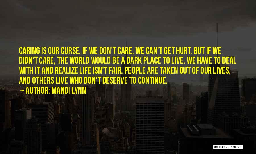 Can't Deal With Life Quotes By Mandi Lynn