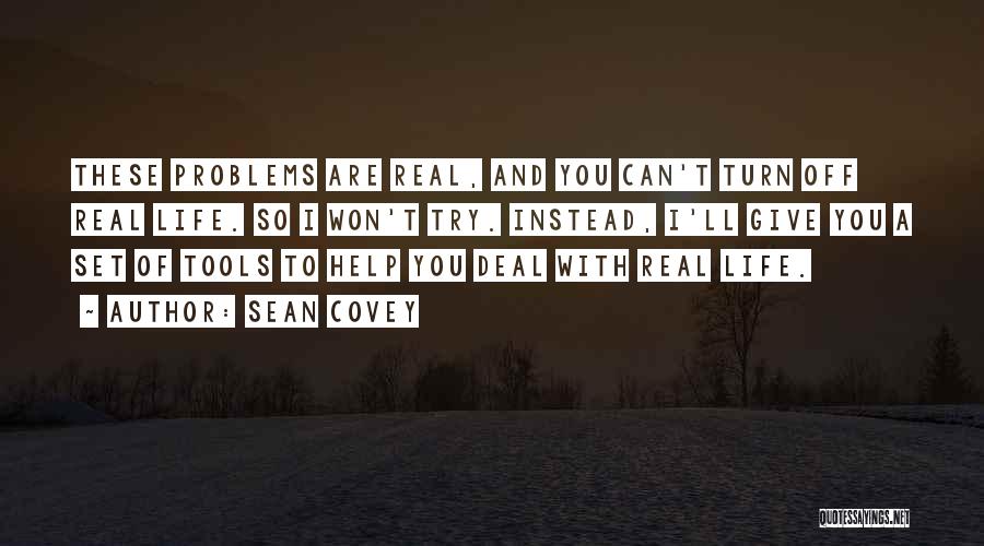 Can't Deal With Life Quotes By Sean Covey