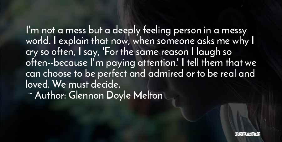 Can't Decide Love Quotes By Glennon Doyle Melton