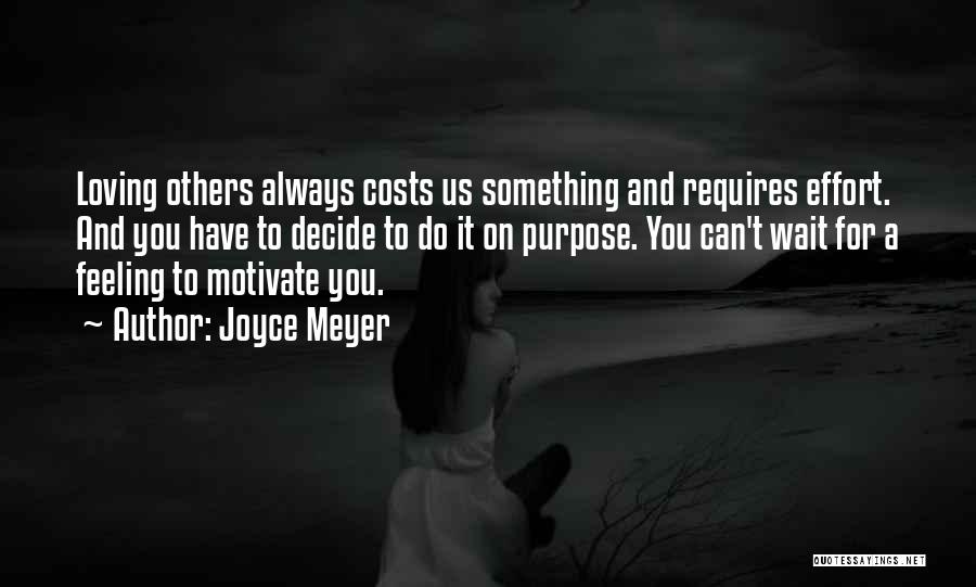 Can't Decide Love Quotes By Joyce Meyer