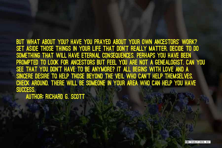 Can't Decide Love Quotes By Richard G. Scott