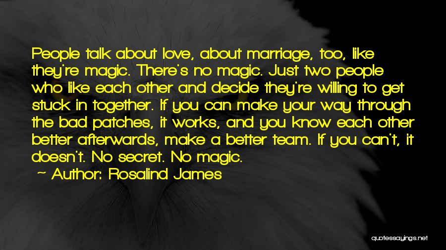 Can't Decide Love Quotes By Rosalind James