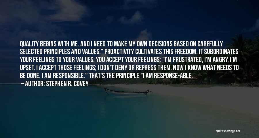 Can't Deny Feelings Quotes By Stephen R. Covey