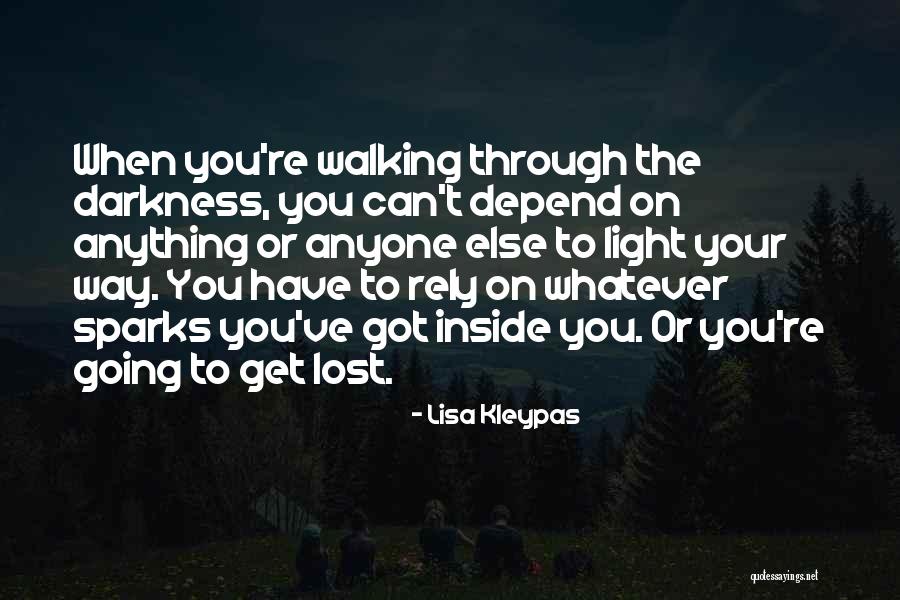Can't Depend On Anyone But Yourself Quotes By Lisa Kleypas Can't Depend On Anyone But Yourself Quotes By Lisa Kleypas