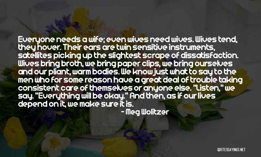 Cant Depend On Everyone Quotes By Meg Wolitzer Cant Depend On Everyone Quotes By Meg Wolitzer