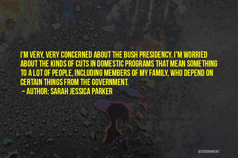 Can't Depend On Family Quotes By Sarah Jessica Parker
