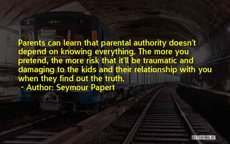 Can't Depend On No One Quotes By Seymour Papert