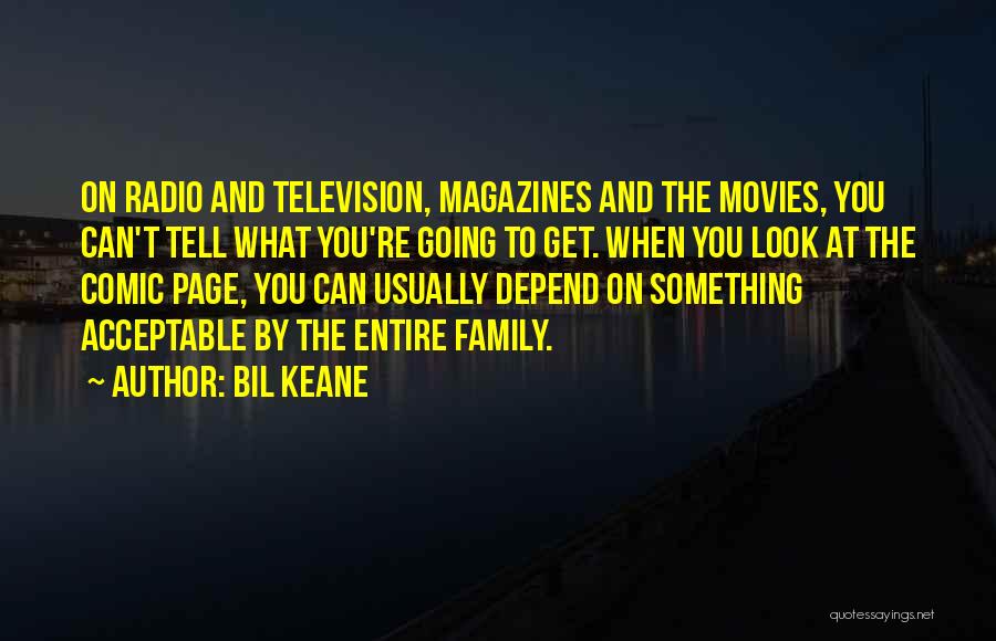 Can't Depend On You Quotes By Bil Keane