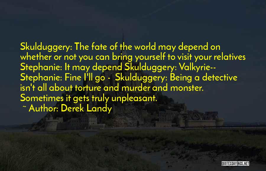 Can't Depend On You Quotes By Derek Landy