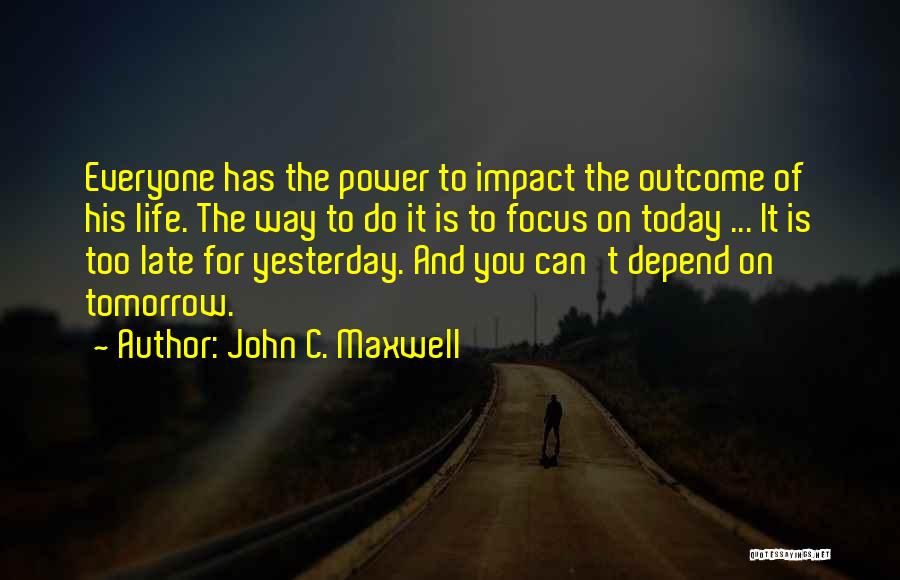 Can't Depend On You Quotes By John C. Maxwell