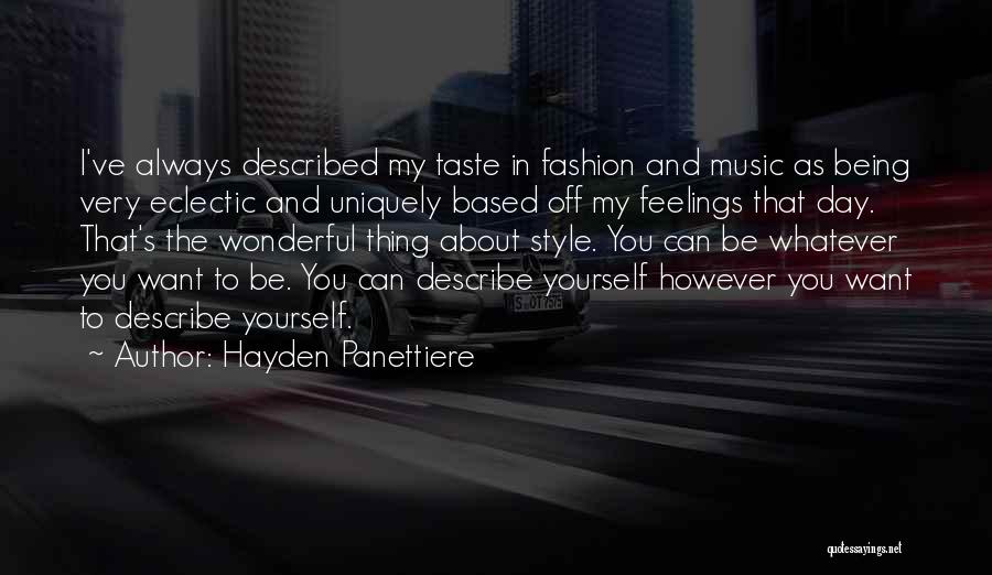 Can't Describe My Feelings Quotes By Hayden Panettiere