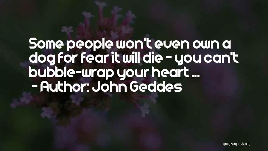 Can't Die Quotes By John Geddes