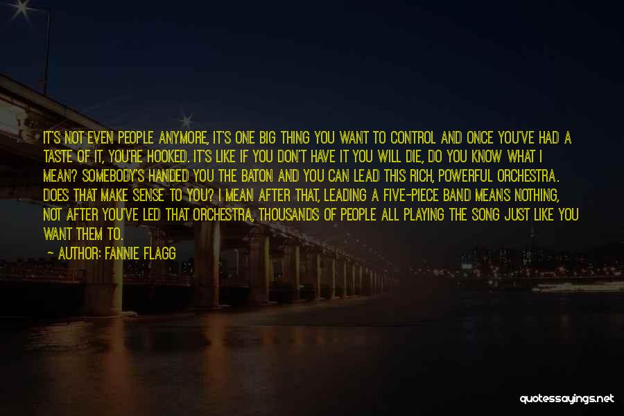 Can't Do Anymore Quotes By Fannie Flagg