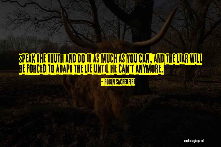Can't Do Anymore Quotes By Robin Sacredfire Can't Do Anymore Quotes By Robin Sacredfire
