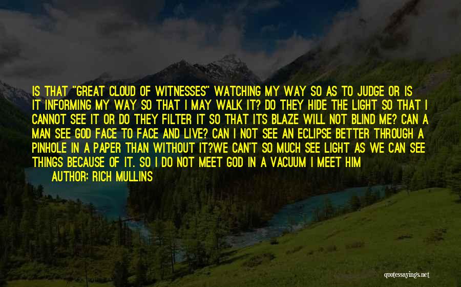 Can't Do Better Than Me Quotes By Rich Mullins