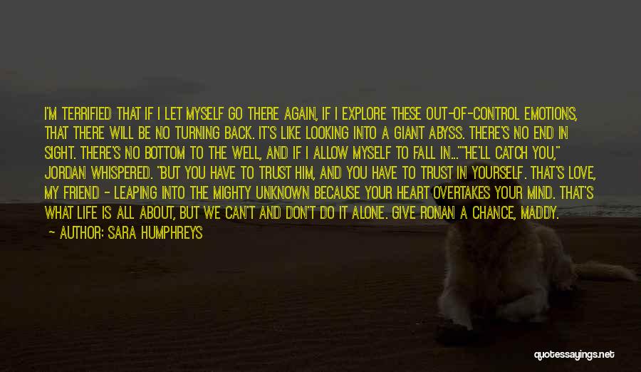 Can't Do It Alone Quotes By Sara Humphreys