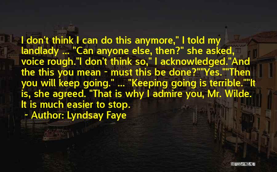 Can't Do This Anymore Quotes By Lyndsay Faye