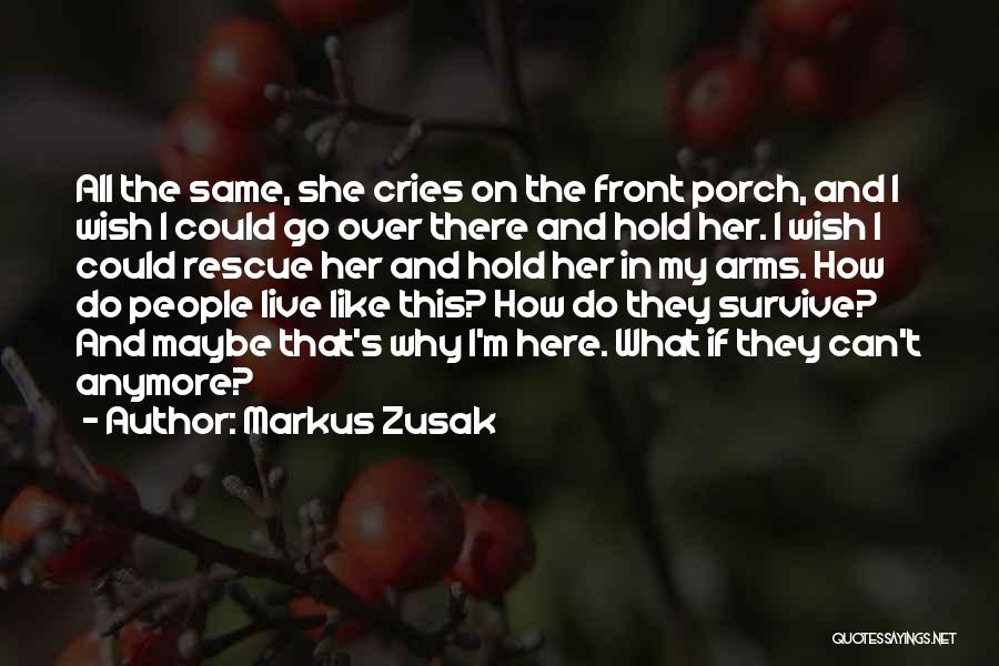 Can't Do This Anymore Quotes By Markus Zusak