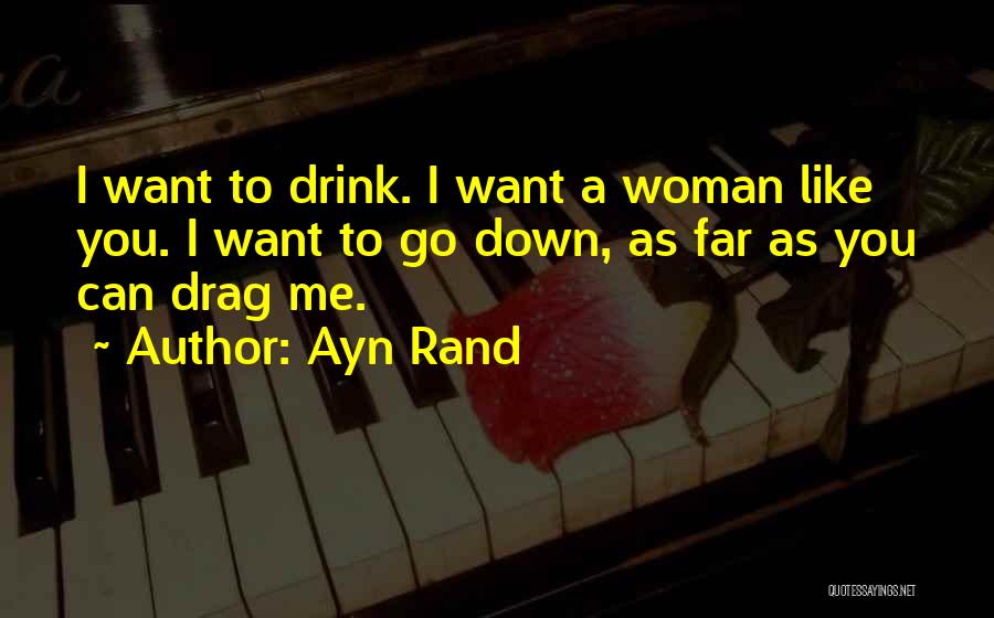 Can't Drag Me Down Quotes By Ayn Rand