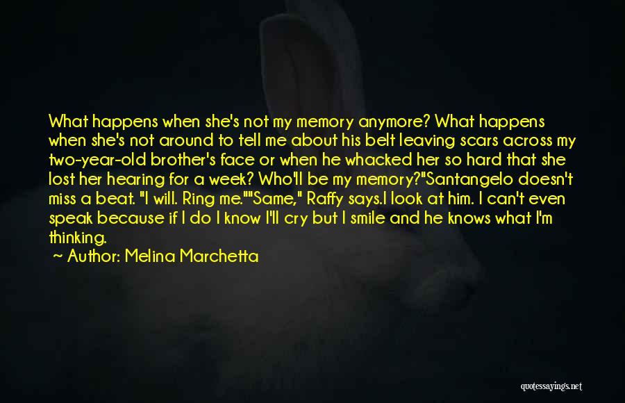 Can't Even Cry Anymore Quotes By Melina Marchetta