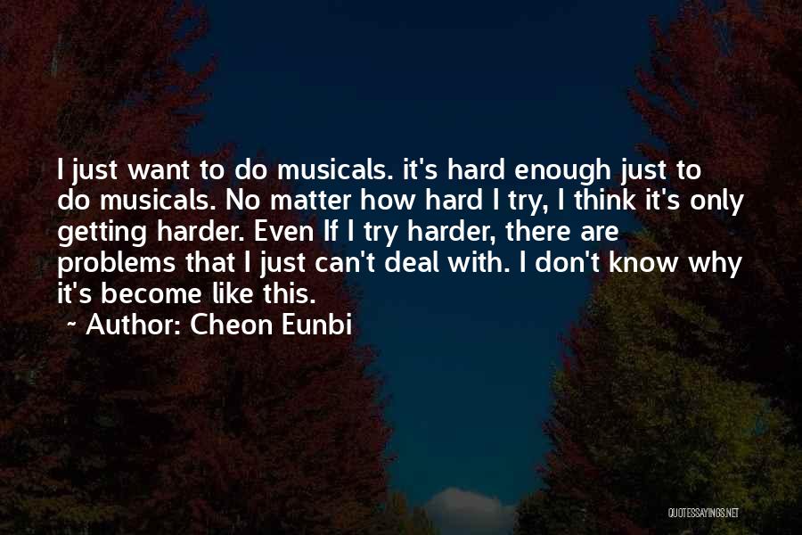 Can't Even Quotes By Cheon Eunbi