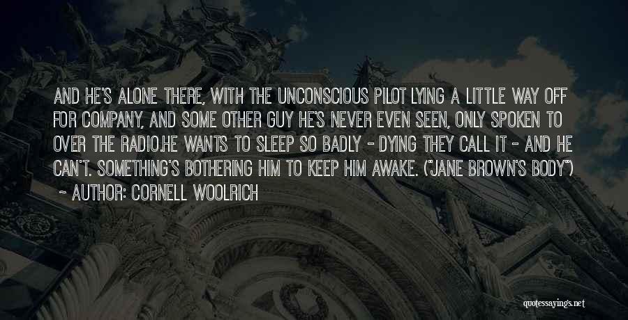 Can't Even Sleep Quotes By Cornell Woolrich