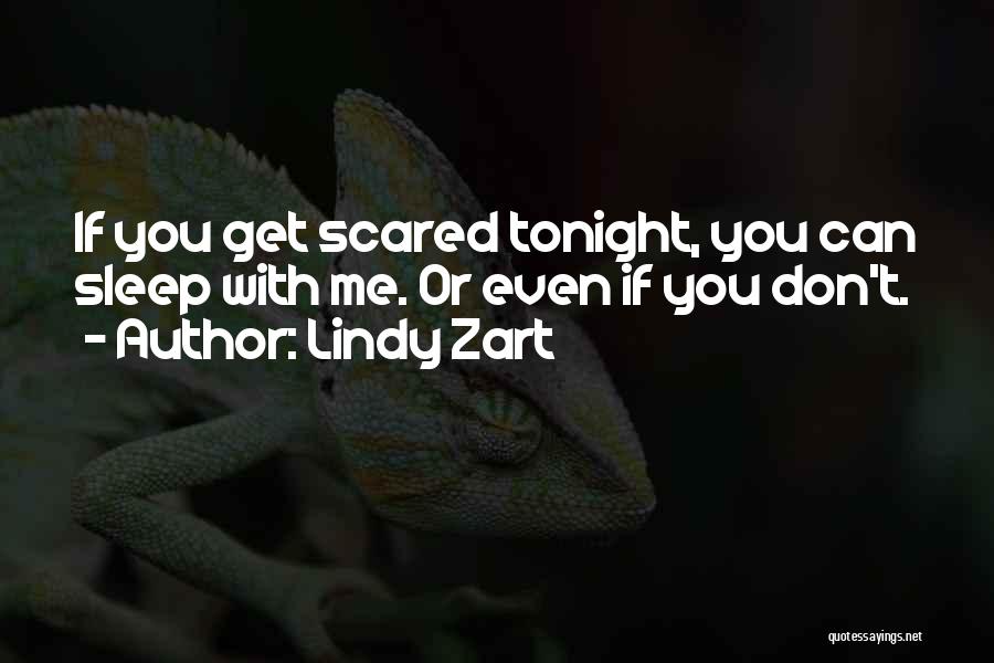 Can't Even Sleep Quotes By Lindy Zart