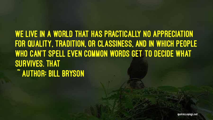 Can't Even Spell Quotes By Bill Bryson