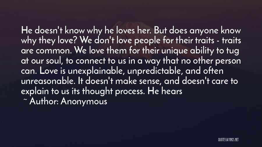 Can't Explain Love Quotes By Anonymous