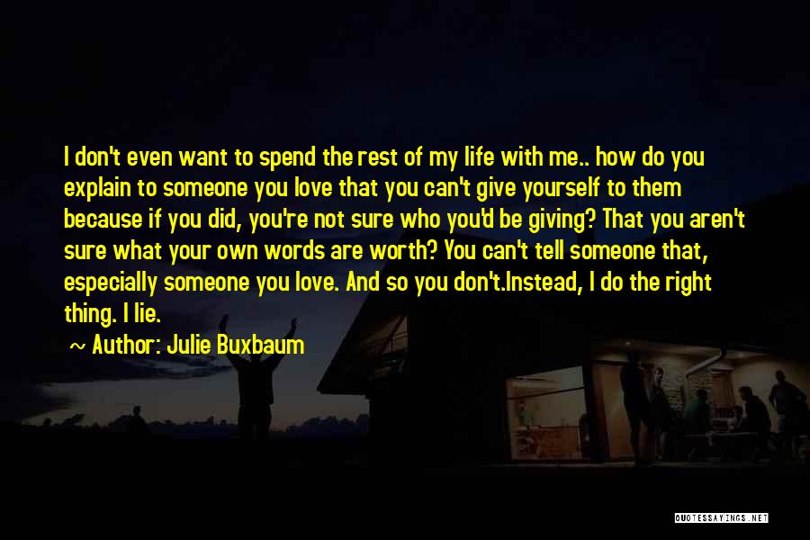 Can't Explain Love Quotes By Julie Buxbaum