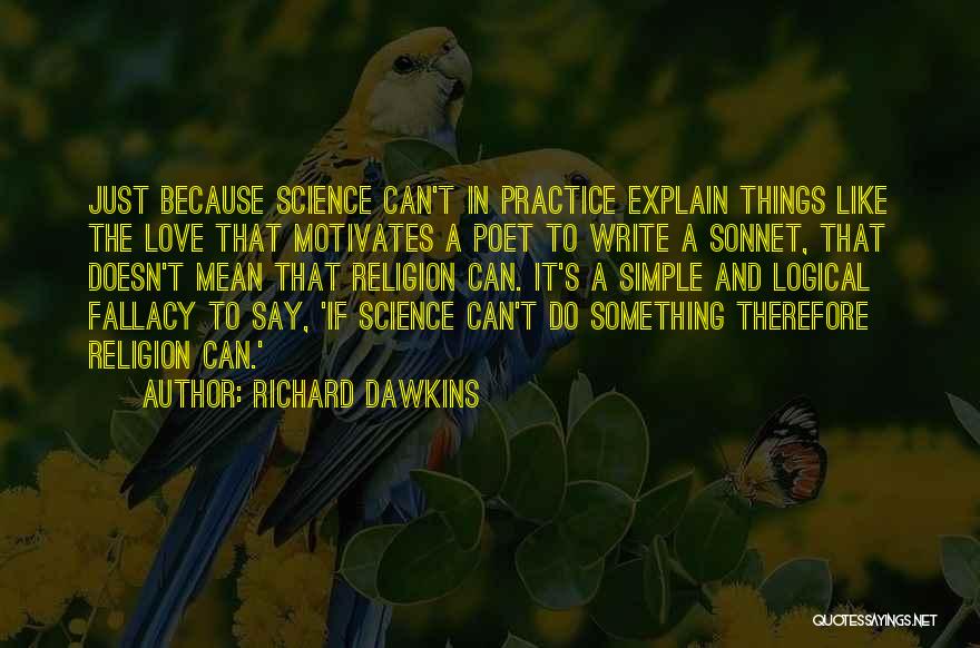 Can't Explain Love Quotes By Richard Dawkins