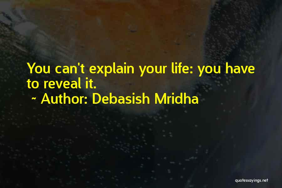 Can't Explain Quotes By Debasish Mridha