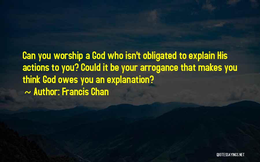 Can't Explain Quotes By Francis Chan