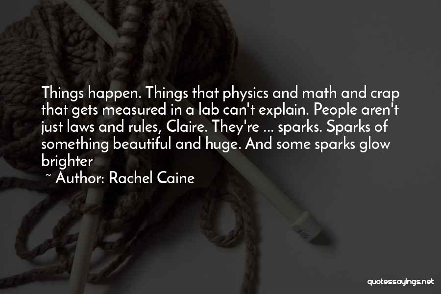 Can't Explain Quotes By Rachel Caine