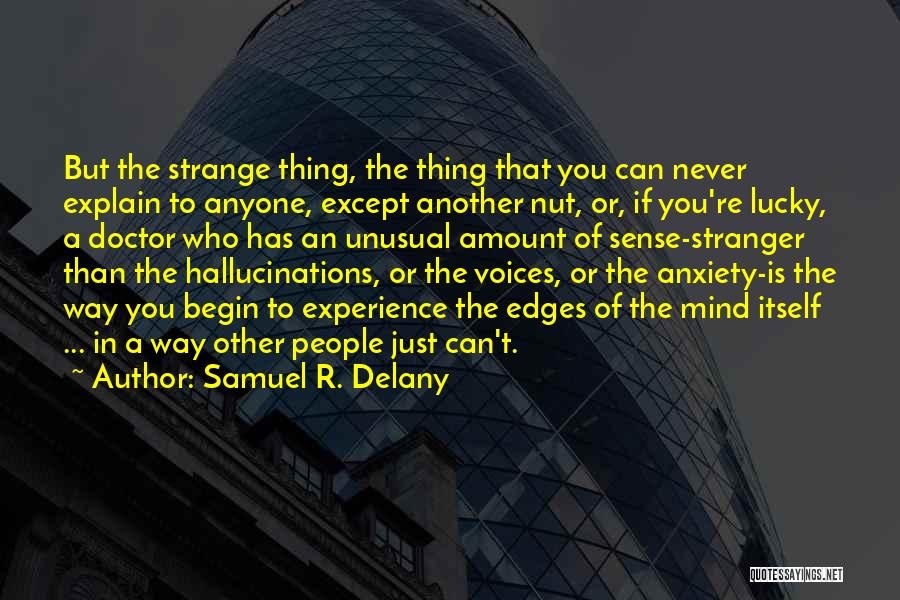 Can't Explain Quotes By Samuel R. Delany