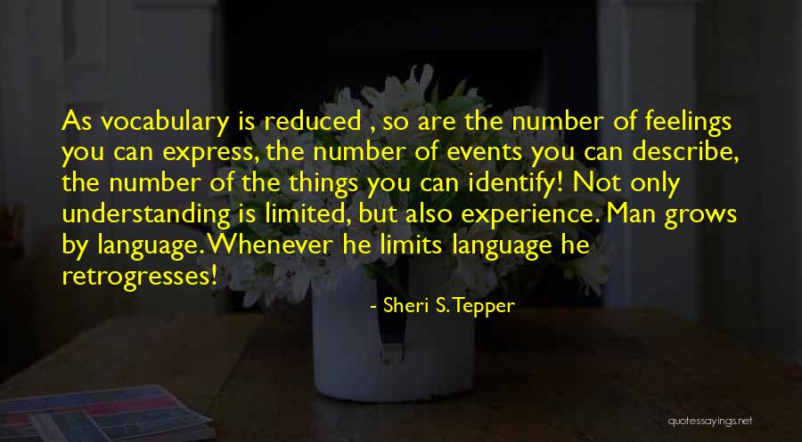 Can't Express My Feelings Quotes By Sheri S. Tepper Can't Express My Feelings Quotes By Sheri S. Tepper