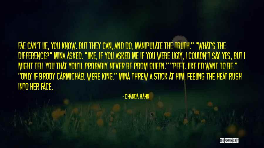 Can't Face The Truth Quotes By Chanda Hahn Can't Face The Truth Quotes By Chanda Hahn