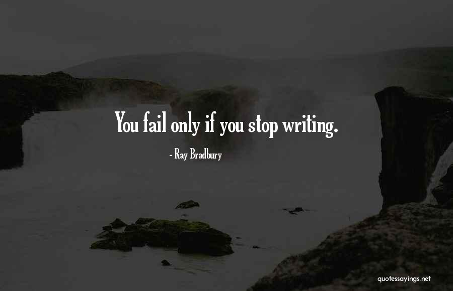 Cant Fail Quotes By Ray Bradbury