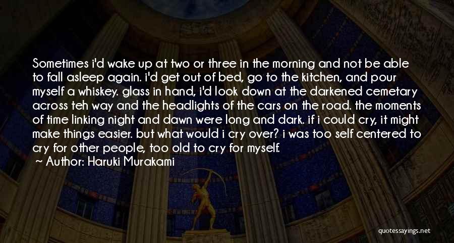 Can't Fall Asleep At Night Quotes By Haruki Murakami