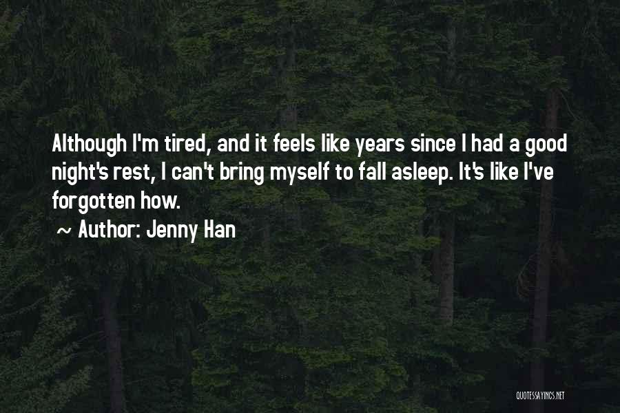 Can't Fall Asleep At Night Quotes By Jenny Han
