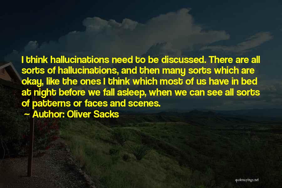 Can't Fall Asleep At Night Quotes By Oliver Sacks