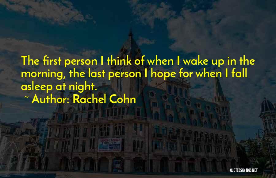 Can't Fall Asleep At Night Quotes By Rachel Cohn