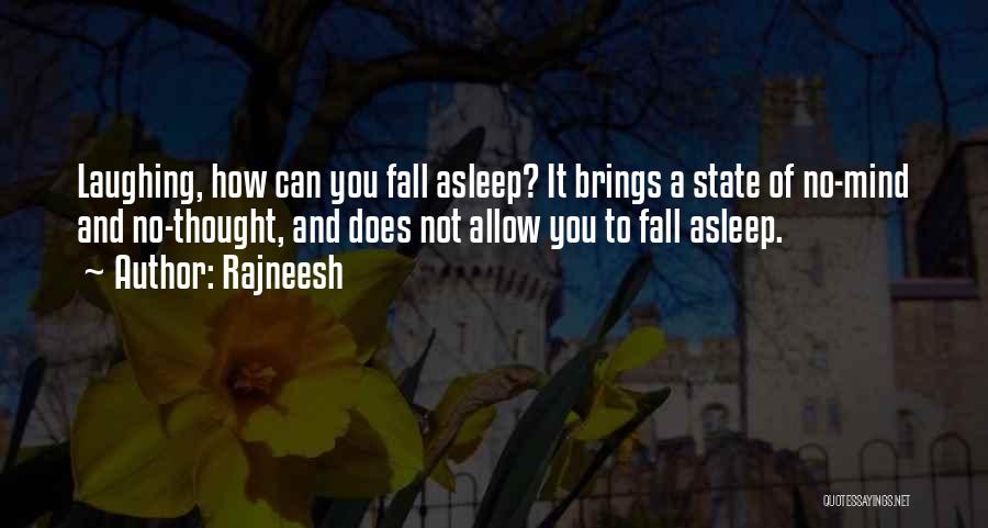 Can't Fall Asleep Funny Quotes By Rajneesh